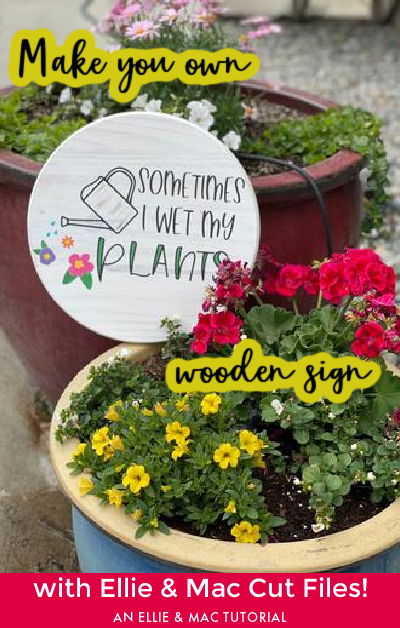 Make you own wooden sign - with Ellie & Mac Cut Files