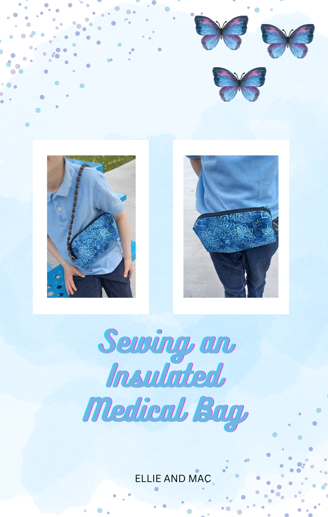 Accessible Sewing: How to Sew an Insulated Medical Bag