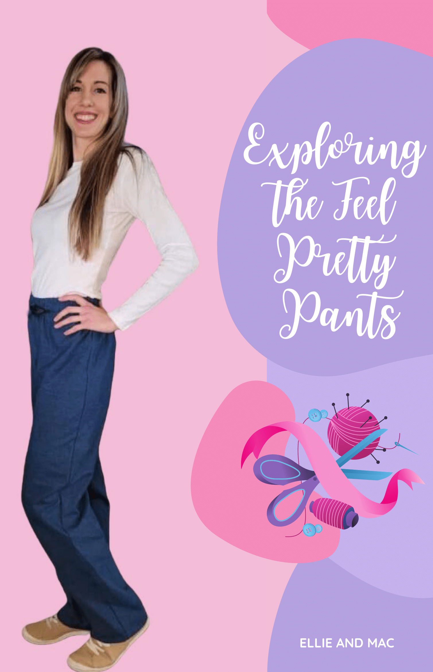 Exploring the Feel Pretty Pants