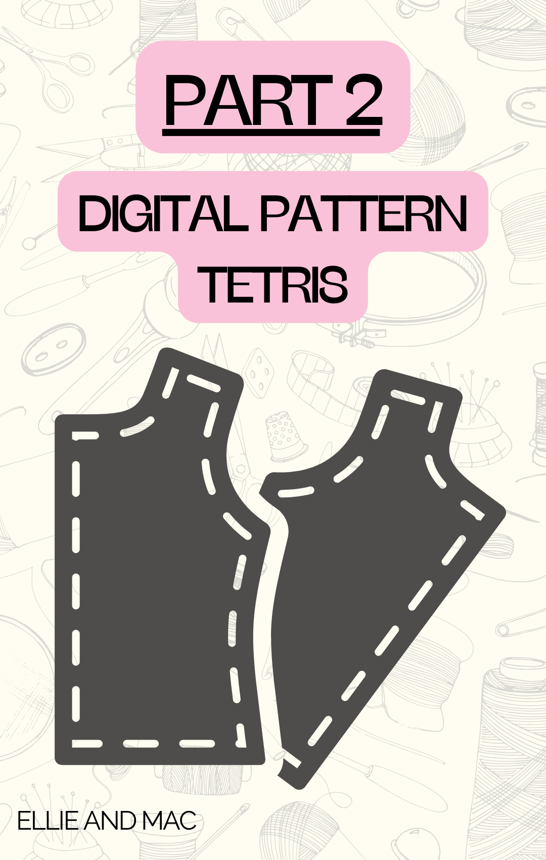 PART 2- DIGITAL PATTERN TETRIS