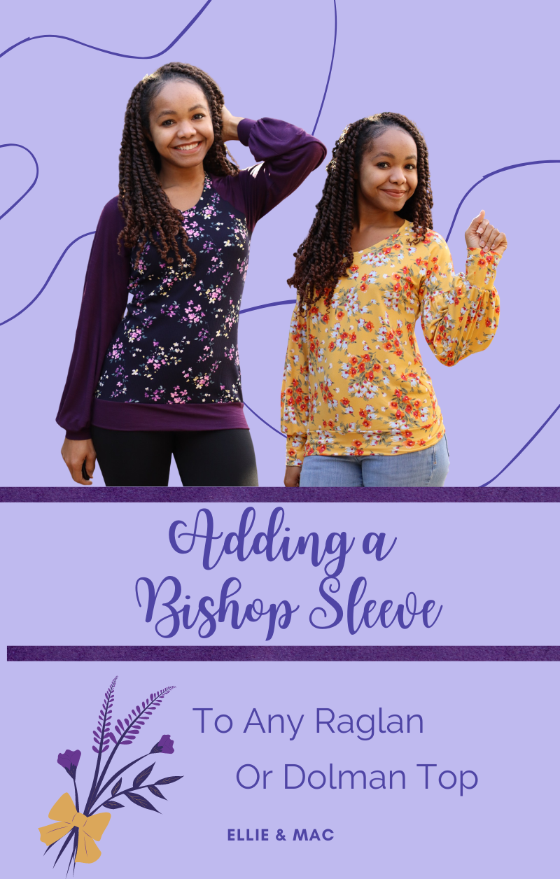 Adding a Bishop Sleeve to Any Raglan or Dolman Top