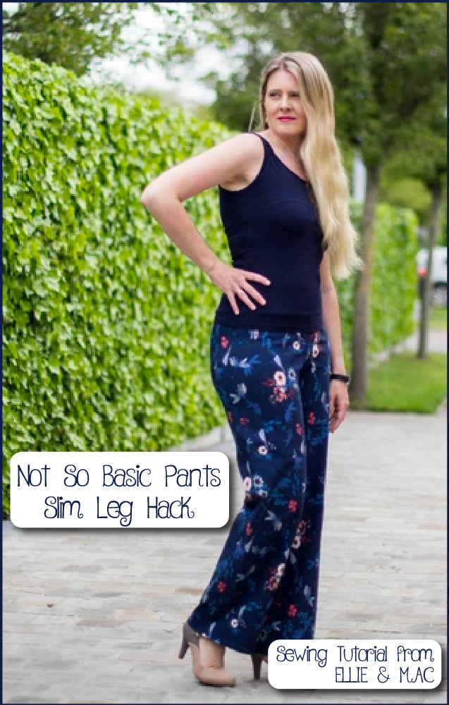 Not So Basic Pants Hack: slimming the legs