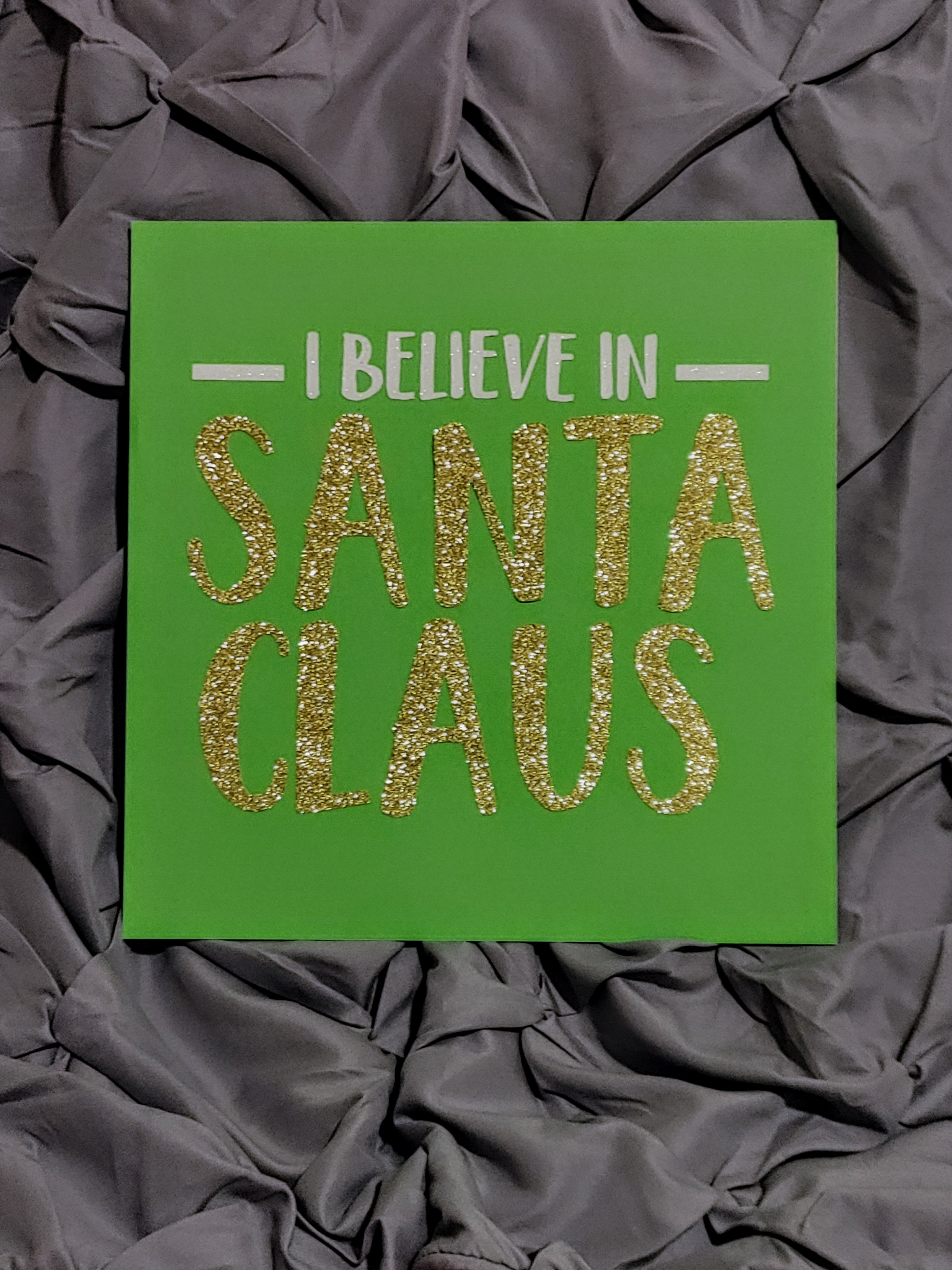 I Believe in Santa Clause Cut File