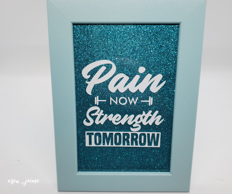 Pain Today Strength Tomorrow Cut File