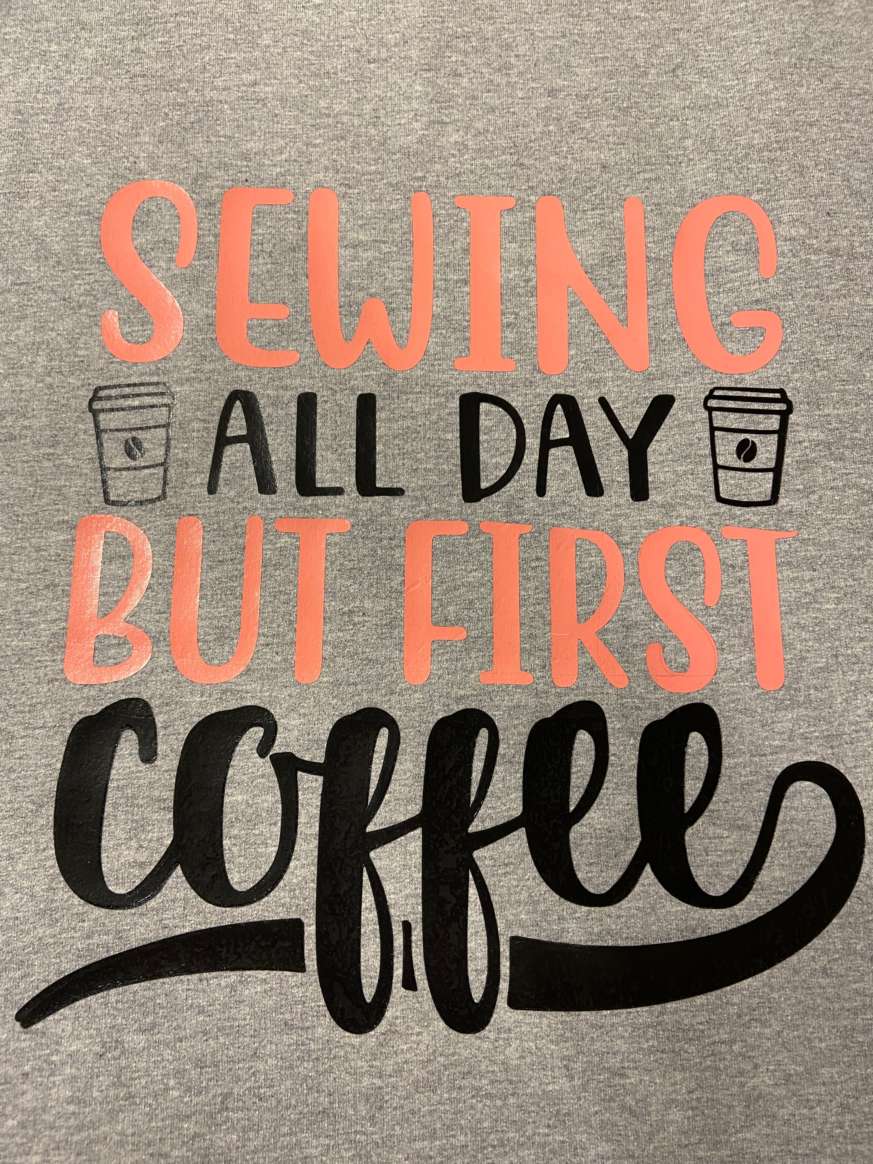 Sewing All Day But First Coffee Cut File